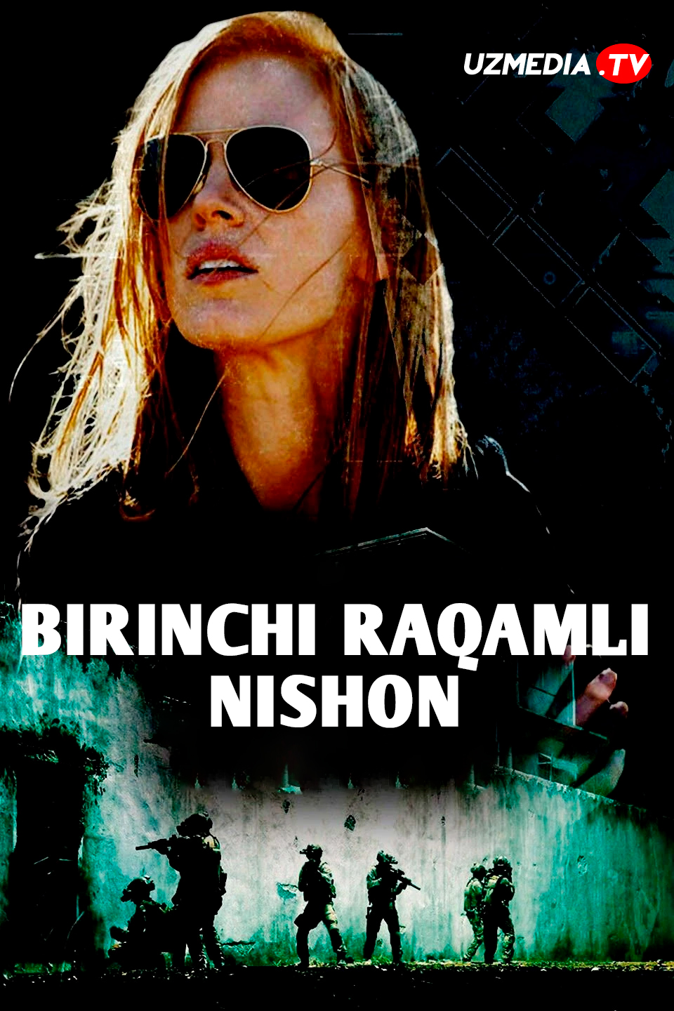 Birinchi raqamli nishon / Birinchi maqsad / Maxfiy tungi reyd Uzbek tilida O'zbekcha 2012 tarjima kino Full HD tas-ix skachat