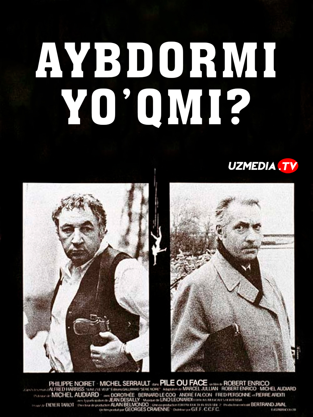 Orel yoki reshka / Aybdormi yo'qmi? Fransiya retro filmi Uzbek tilida O'zbekcha 1980 tarjima kino Full HD tas-ix skachat