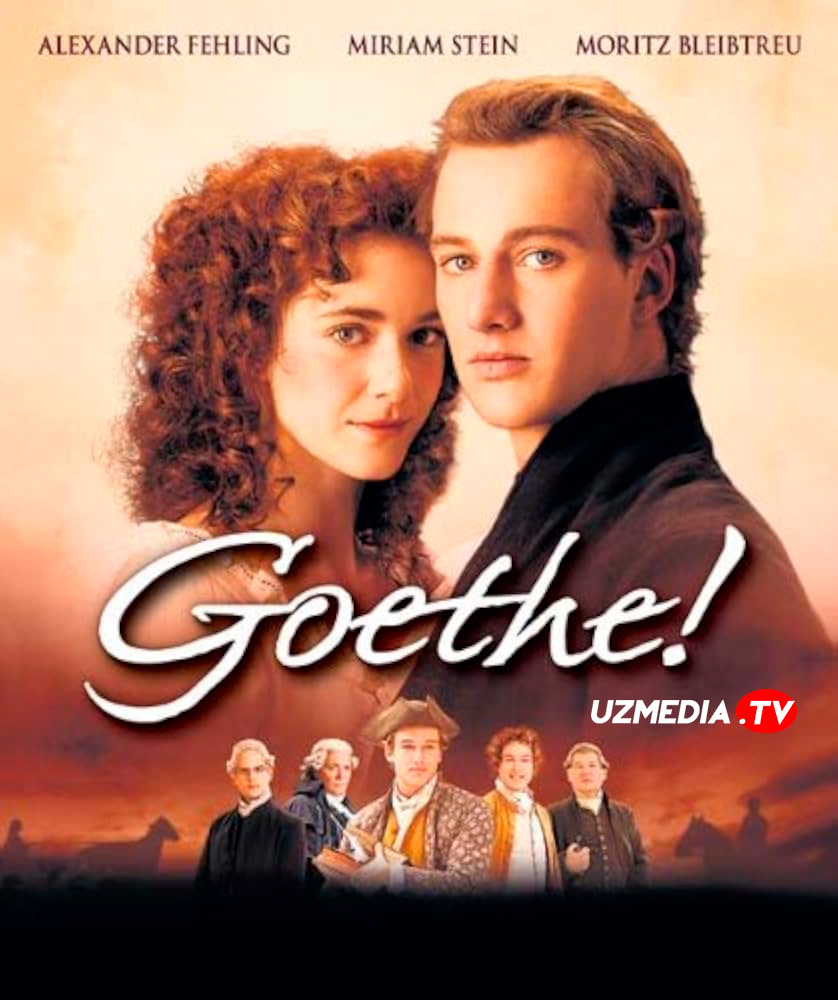 Gyote / Гёте! / Goethe! Germaniya Biografik filmi Uzbek tilida O'zbekcha 2010 tarjima kino Full HD tas-ix skachat