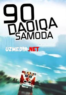 90 DAQIQA SAMODA  Uzbek tilida O'zbekcha tarjima kino 2019 HD tas-ix skachat
