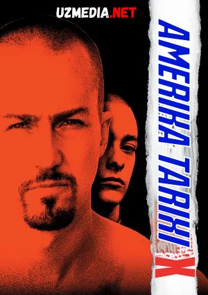 Amerika tarixi X / AQSH tarihi X Uzbek tilida O'zbekcha tarjima kino 1998 HD tas-ix skachat