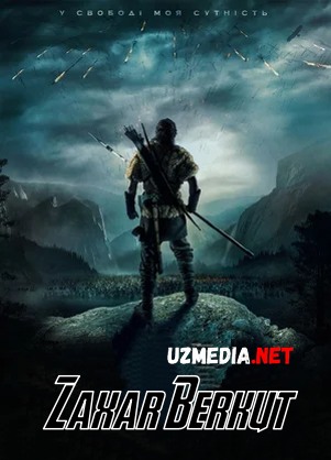 Zaxar Berkut / Zahar Berkut Uzbek tilida O'zbekcha tarjima kino 2020 HD tas-ix skachat