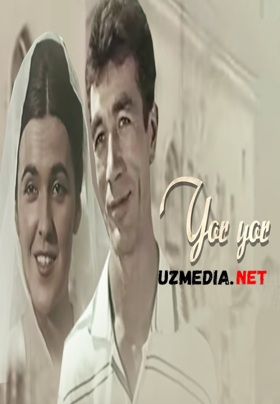 Yor-yor (o'zbek film) | Ёр-ёр (узбекфильм) 1964 / Mening Zulfiyam qayerda? HD tas-ix skachat