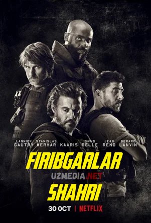 Firibgarlar shahri / shaxri  2020 Premyera Uzbek tilida O'zbekcha tarjima kino HD tas-ix skachat