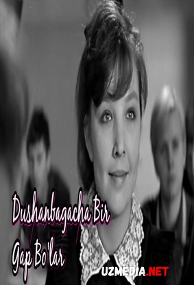 Dushanbagacha Bir Gap Bo'lar - Retro Film HD tas-ix skachat