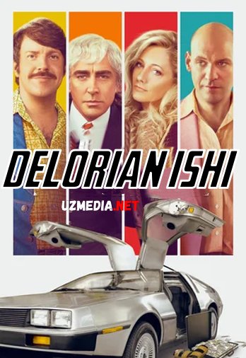 DeLorian ishi / Haydovchi DeLorean / Million dollarlik mashina Premyera Uzbek tilida O'zbekcha tarjima kino 2018 HD tas-ix skachat