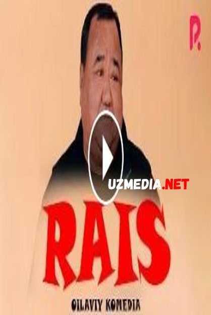 Rais (o'zbek film) | Раис (узбекфильм) 2020 HD tas-ix skachat