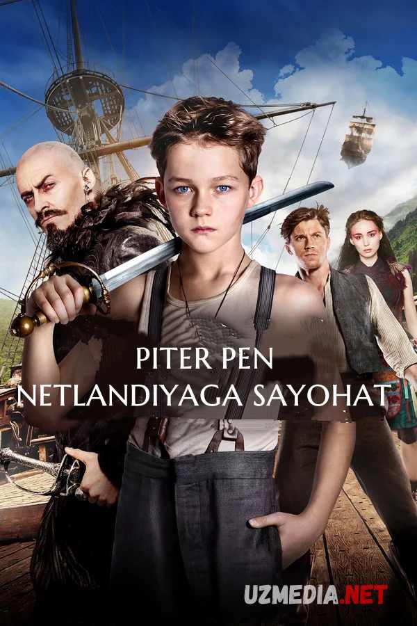 Piter Pen: Netlandiya / Litlandiyaga sayohat Uzbek tilida O'zbekcha tarjima kino 2015 Full HD tas-ix skachat