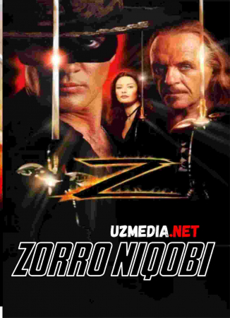 Zorro niqobi / Niqobdagi zorro Uzbek tilida O'zbekcha tarjima kino 1998 HD tas-ix skachat