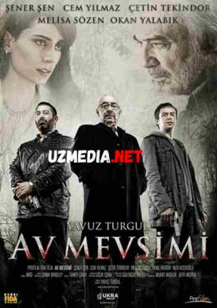 Ov mavsumi / Ovchilik mavsumi Turk kino Uzbek tilida O'zbekcha tarjima kino 2010 HD skachat