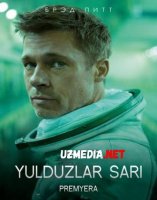 YULDUZLAR SARI PREMYERA BRED PIT ISHTIROKIDA Uzbek tilida O'zbekcha tarjima kino 2019 HD tas-ix skachat