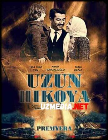 UZUN HIKOYA PREMYERA Turk kino Uzbek tilida O'zbekcha tarjima kino 2019 HD tas-ix skachat