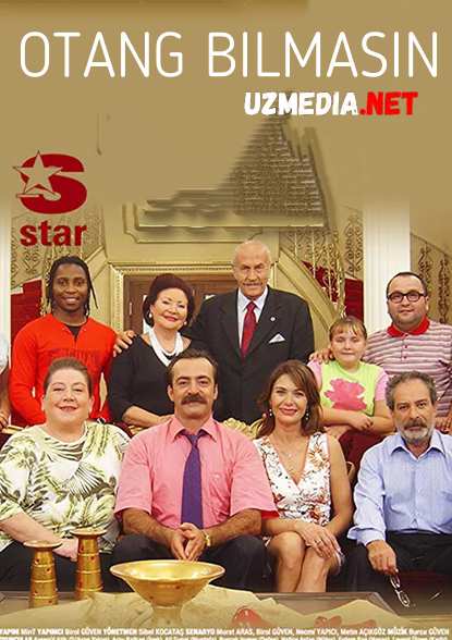 Otang bilmasin Turkiya seriali Barcha qismlar Uzbek tilida O'zbekcha tarjima kino 2002 Full HD tas-ix skachat