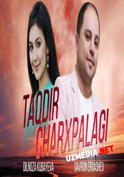Taqdir charxpalagi (o'zbek film) | Такдир чархпалаги (узбекфильм) 2005 Full HD tas-ix skachat