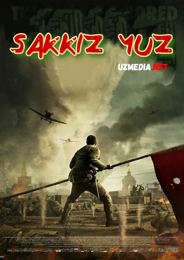 8 / Sakkiz yuz Xitoy Jangari filmi Uzbek tilida O'zbekcha tarjima kino 2020 HD tas-ix skachat