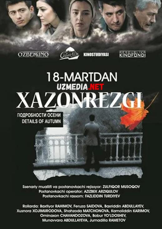Xazonrezgi 2017 O'zbek kino film HD tas-ix skachat