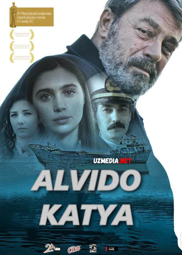 Alvido, Katya! Xayr, Katya! Premyera Turk kino Uzbek tilida O'zbekcha tarjima kino 2012 Full HD tas-ix skachat
