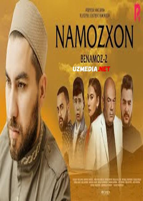 Namozxon (Benamoz 2) (o'zbek film) | Намозхон (Бенамоз 2) (узбекфильм) 2021 Full HD tas-ix skachat download
