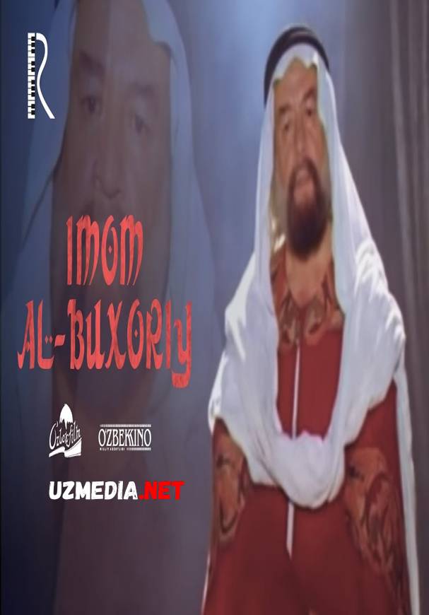 Imom Al-Buxoriy (o'zbek film) | Имом Ал-Бухорий (узбекфильм) 1998 Full HD tas-ix skachat
