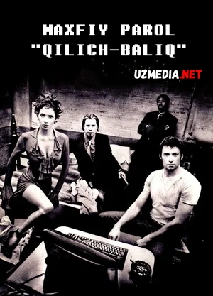 Maxfiy so'z: "Qilich-Baliq" / Maxfiy parol: "Qilich-Baliq" Uzbek tilida O'zbekcha tarjima kino 2001 Full HD tas-ix skachat