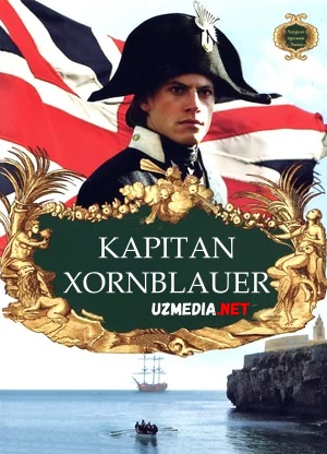 Kapitan Xornblauer 1 1999 Uzbek tilida O'zbekcha tarjima kino Full HD tas-ix skachat