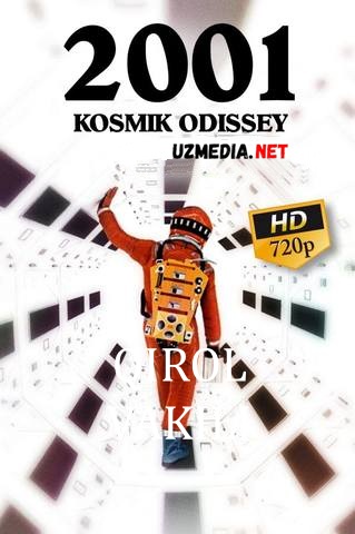 2001 yil: "Kosmik odisseya" Uzbek tilida O'zbekcha tarjima kino 1968 Full HD tas-ix skachat