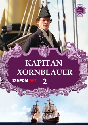 Kapitan Xornblauer 2 2001 Uzbek tilida O'zbekcha tarjima kino Full HD tas-ix skachat