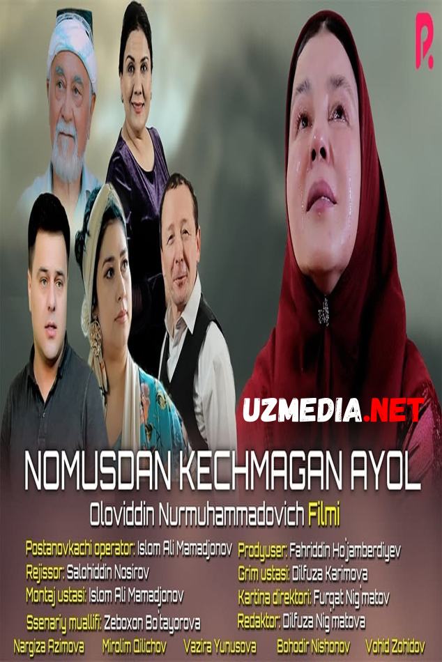 Nomusdan kechmagan ayol (o'zbek film) | Номусдан кечмаган аёл (узбекфильм) 2021 Full HD tas-ix skachat
