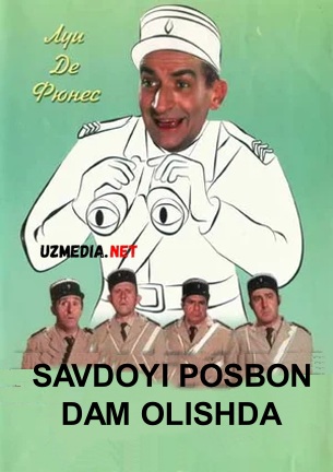 Savdoyi Posbon dam olishda / Jandarm dam olishda Uzbek tilida O'zbekcha tarjima kino 1970 Full HD tas-ix skachat