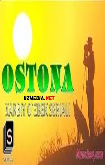 OSTONA 1, 2, 3, 4 - QISM | Остона 1, 2, 3, 4 - кисм