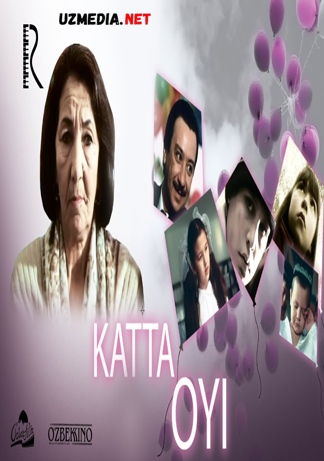 Katta oyi (o'zbek film) | Катта ойи (узбекфильм) 2006 Full HD tas-ix skachat