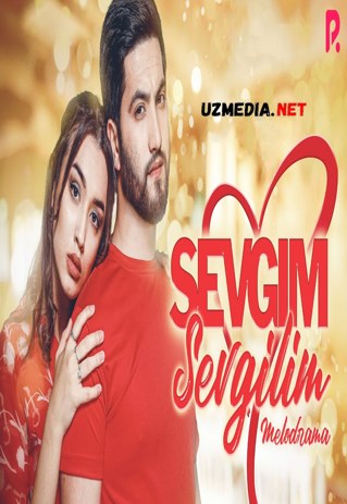 Sevgim, sevgilim (Uzbek kino) | Севгим, севгилим (Узбек кино) 2021 Full HD