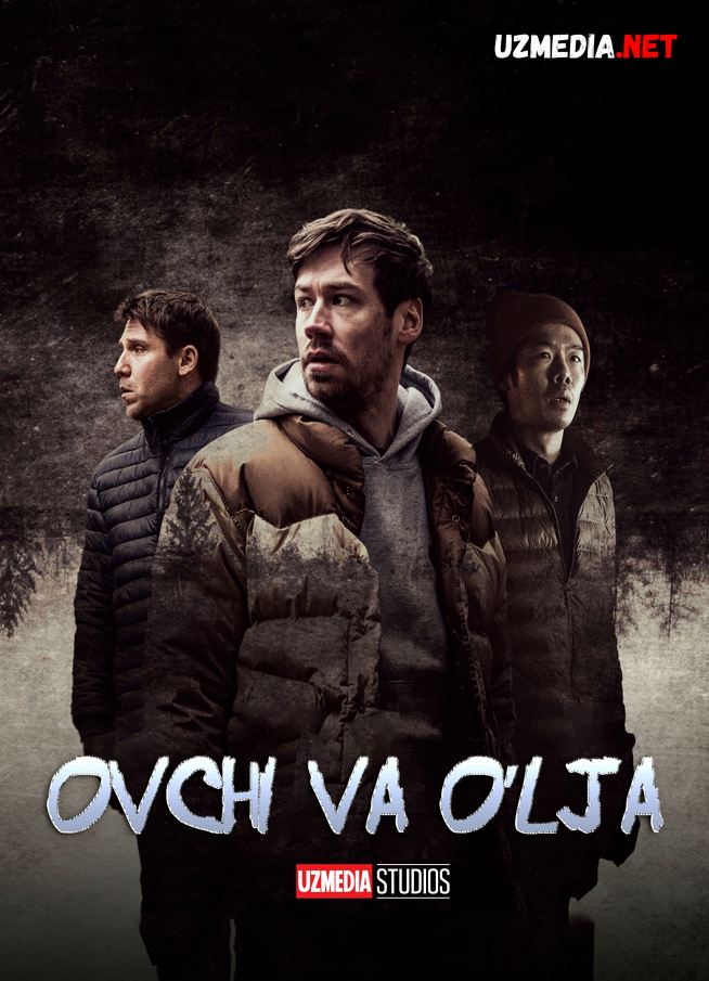 Ovchi va o'lja / Ovchi va yirtqich Uzbek tilida O'zbekcha tarjima kino 2021 Full HD tas-ix skachat