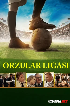 Orzular ligasi (Tarixiy, Sport, Drama janrida) O'zbekcha tarjima kino 2014 HD tas-ix skachat
