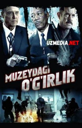 MUZEYDAGI O'G'IRLIK Uzbek tilida O'zbekcha tarjima kino 2019 HD tas-ix skachat