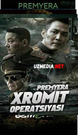 XROMIT OPERATSIYASI Uzbek tilida O'zbekcha tarjima kino 2019 HD tas-ix skachat