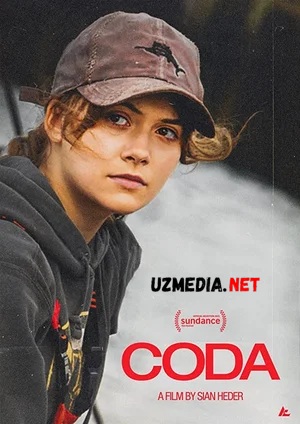 Koda: Kar ota-onalarning farzandi / Coda: Kar soqovlarning bolasi Oskar g'olibi filmi Uzbek tilida 2022 HD