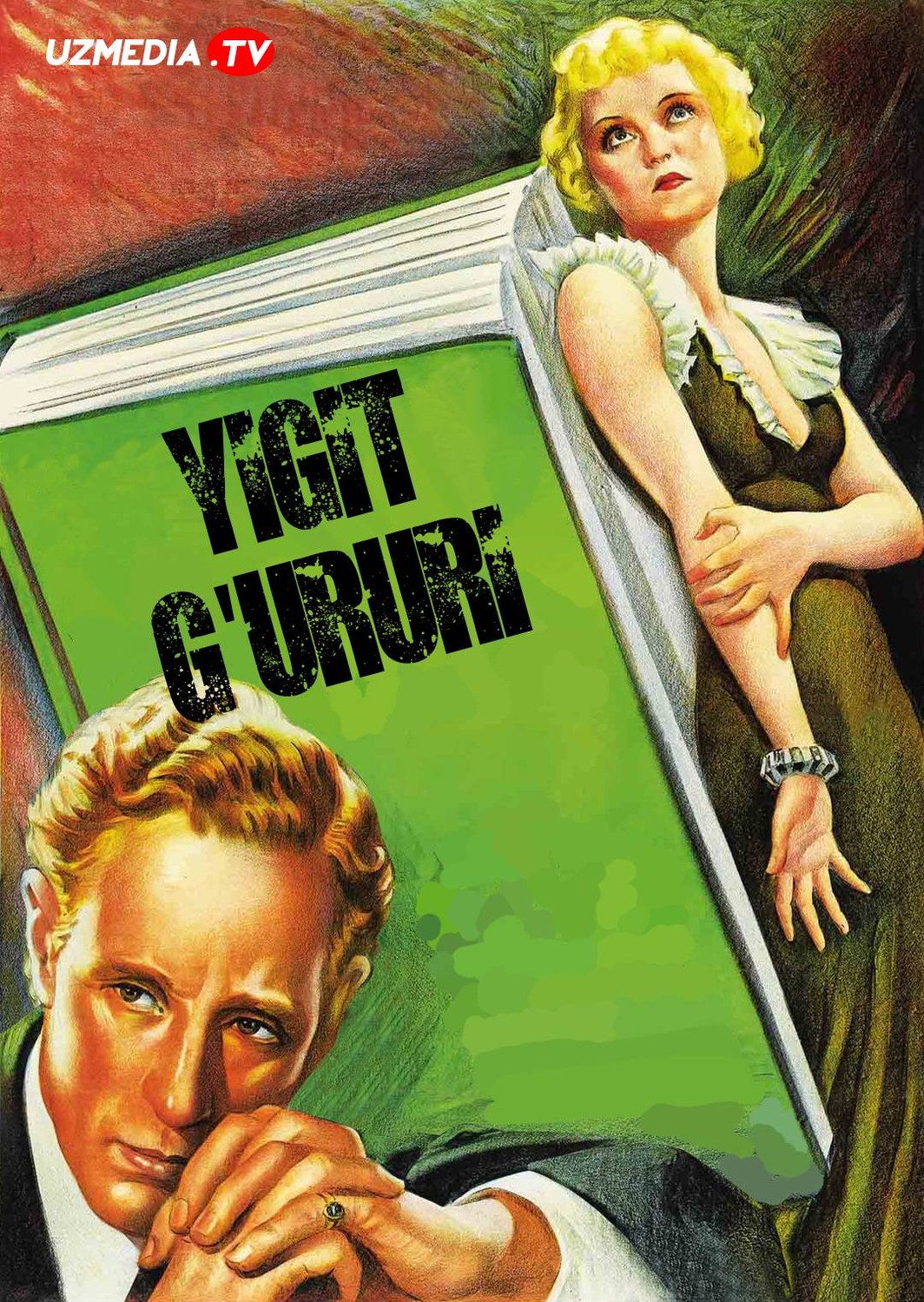 Yigit g'ururi / G'ururli yigit Retro film Uzbek tilida O'zbekcha tarjima kino 1934 HD skachat