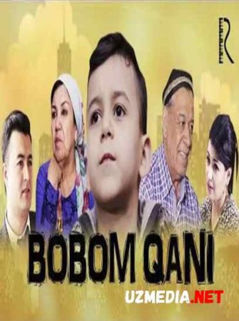 Bobom qani (o'zbek film) | Бобом кани (узбекфильм) 2017 HD tas-ix skachat