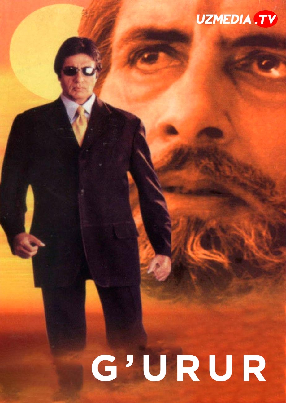 G'urur Amitabh Bachchan ishtirokida Hind kino Uzbek tilida O'zbekcha 1999 tarjima kino HD skachat