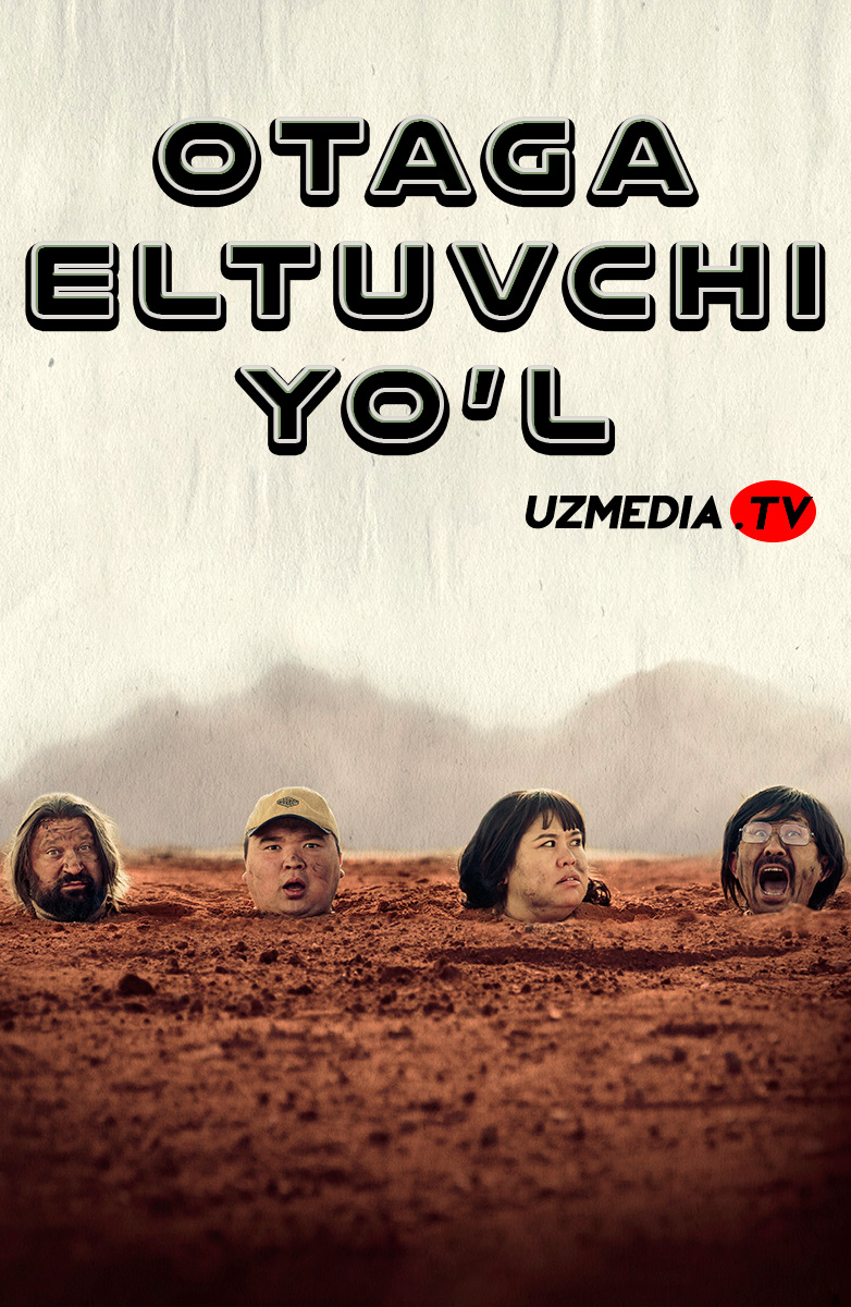 Otaga eltuvchi yo'l / Otaga yo'l Qozog'iston filmi Uzbek tilida O'zbekcha 2023 tarjima kino Full HD skachat