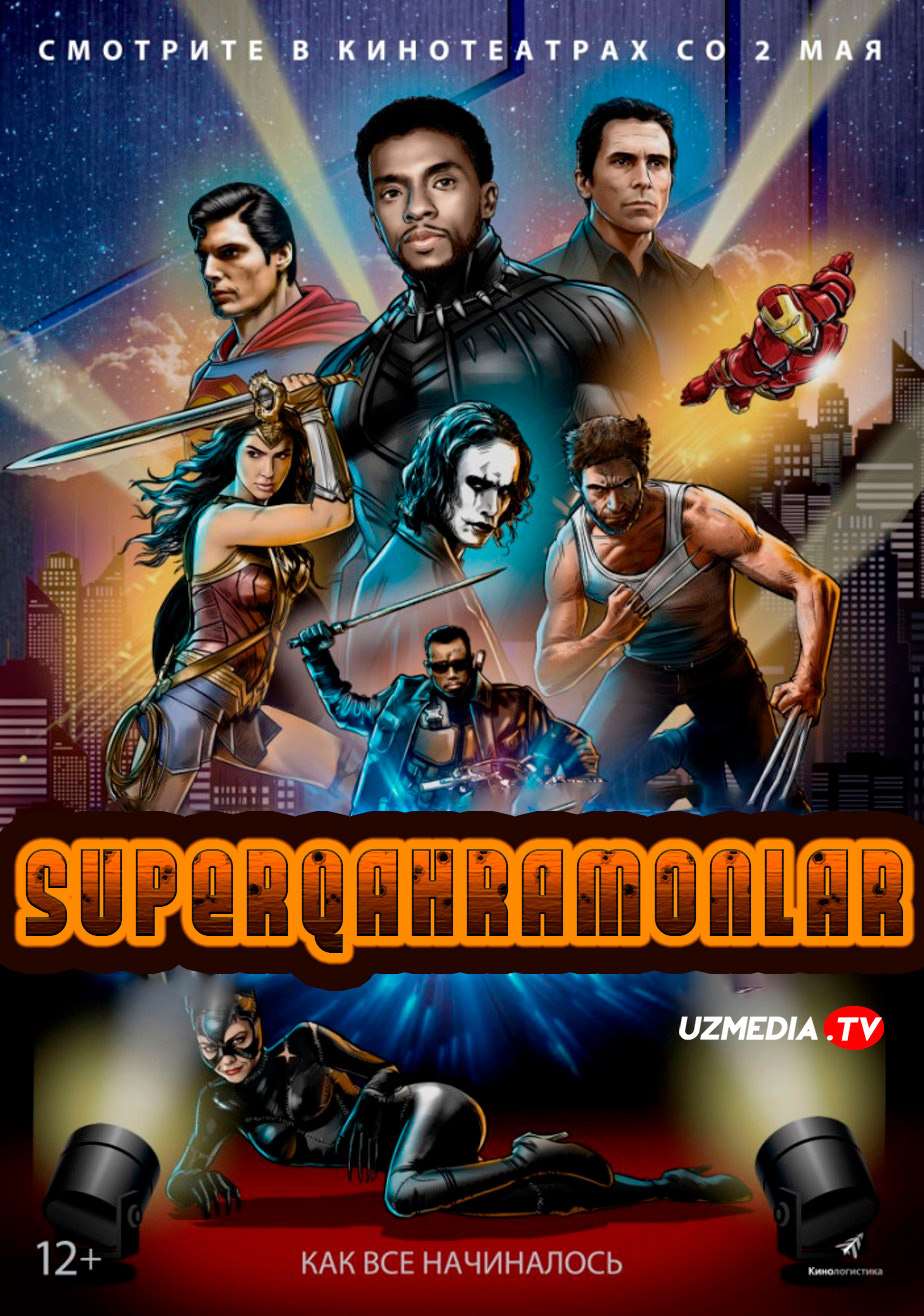 Super qahramonlar / Super qaxramonlar yuksalishi Hujjatli film Uzbek tilida O'zbekcha 2018 tarjima kino Full HD tas-ix skachat